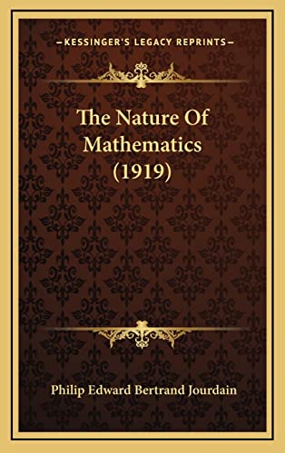 9781164221494: The Nature Of Mathematics (1919)