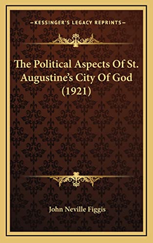 9781164226529: The Political Aspects Of St. Augustine's City Of God (1921)
