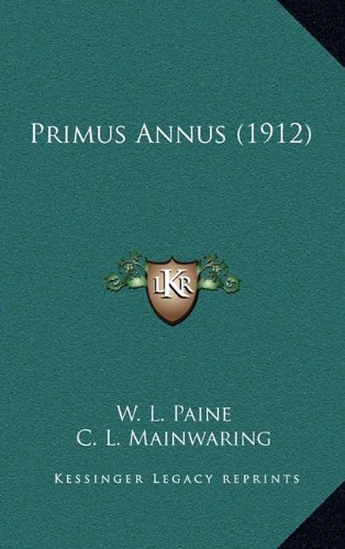 9781164227823: Primus Annus (1912)
