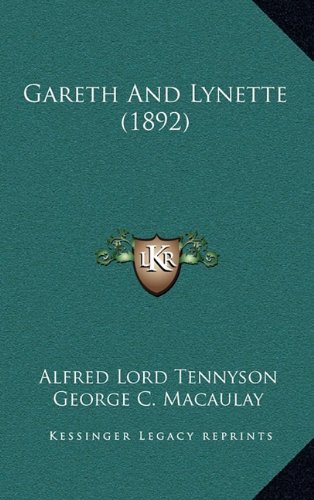 Gareth And Lynette (1892) (9781164230182) by Tennyson, Alfred Lord