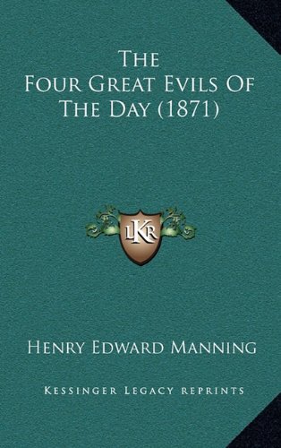 9781164231059: The Four Great Evils of the Day (1871)