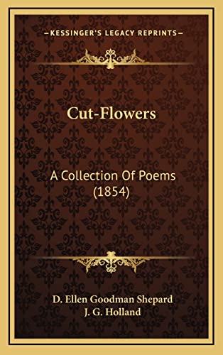 Beispielbild fr Cut-Flowers: A Collection of Poems (1854) zum Verkauf von Buchpark