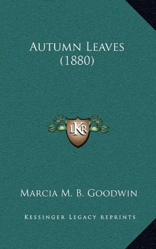 9781164248354: Autumn Leaves (1880)