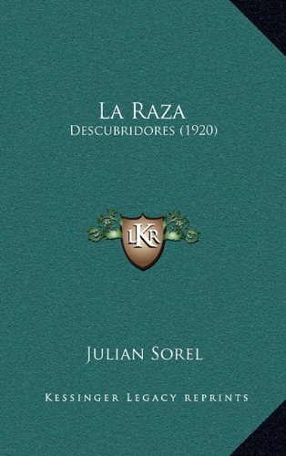 9781164248958: La Raza: Descubridores (1920) (Spanish Edition)