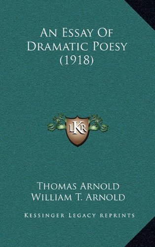 9781164265108: Essay Of Dramatic Poesy (1918)