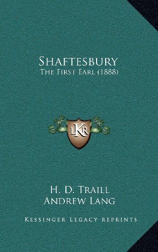 9781164281986: Shaftesbury: The First Earl (1888)