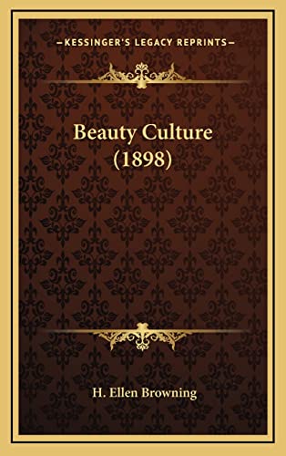 9781164285632: Beauty Culture (1898)