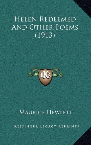 9781164286684: Helen Redeemed and Other Poems (1913)