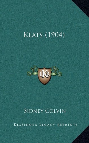 Keats (1904) (9781164288046) by Colvin, Sidney