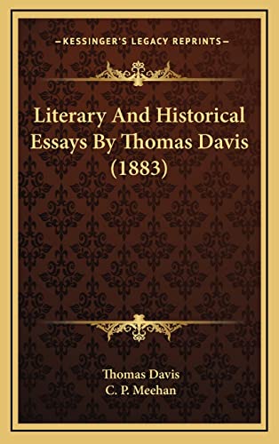 Stock image for Literary and Historical Essays by Thomas Davis (1883) for sale by THE SAINT BOOKSTORE