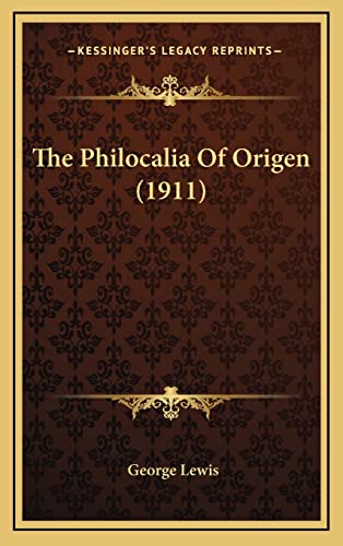 Beispielbild fr The Philocalia Of Origen (1911) zum Verkauf von ALLBOOKS1