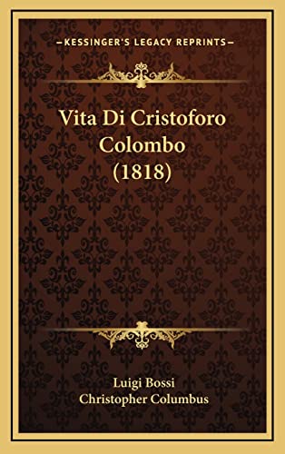 9781164313304: Vita Di Cristoforo Colombo (1818)