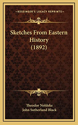 9781164326526: Sketches From Eastern History (1892)