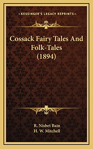 Beispielbild fr Cossack Fairy Tales and Folk-Tales (1894) zum Verkauf von THE SAINT BOOKSTORE