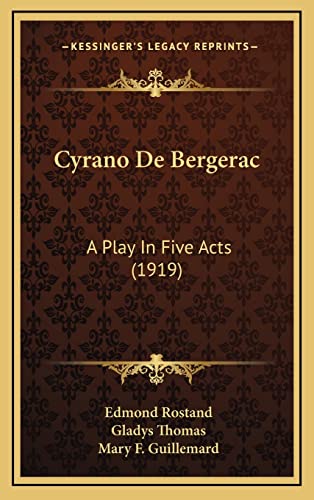 9781164332602: Cyrano De Bergerac: A Play In Five Acts (1919)