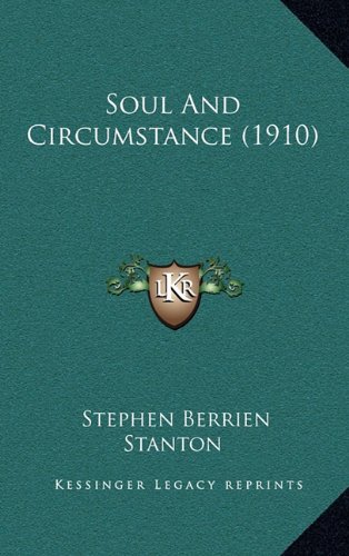 9781164342045: Soul And Circumstance (1910)