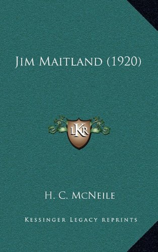 Jim Maitland (1920) (9781164344933) by McNeile, H. C.