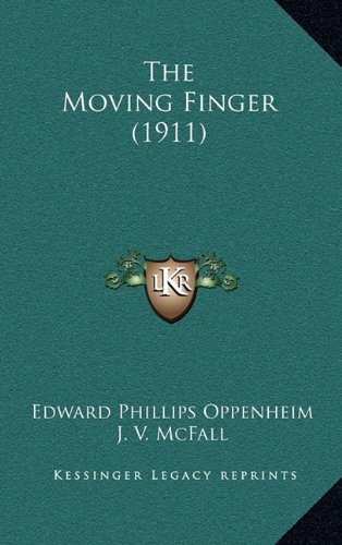 9781164347927: The Moving Finger (1911)