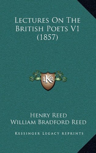 Lectures On The British Poets V1 (1857) (9781164352495) by Reed, Henry