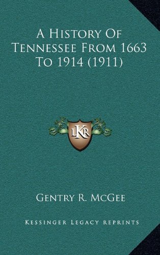 9781164372028: History of Tennessee from 1663 to 1914 (1911)