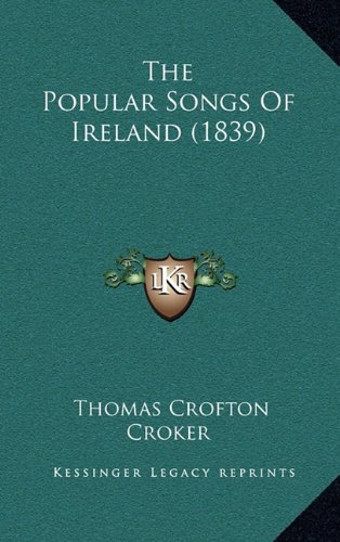 9781164376163: Popular Songs Of Ireland (1839)