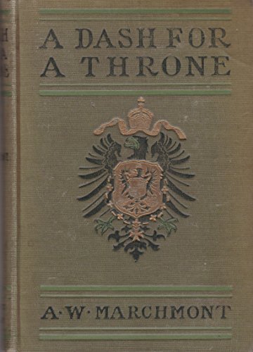 9781164381242: A Dash For A Throne (1899)