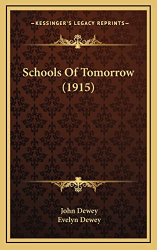Stock image for Schools Of Tomorrow (1915) for sale by ALLBOOKS1