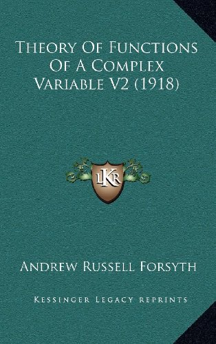 Theory Of Functions Of A Complex Variable V2 (1918) (9781164402510) by Forsyth, Andrew Russell