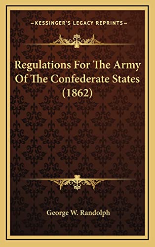 9781164422464: Regulations for the Army of the Confederate States (1862)