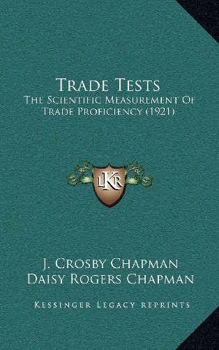 9781164422570: Trade Tests: The Scientific Measurement of Trade Proficiency (1921)