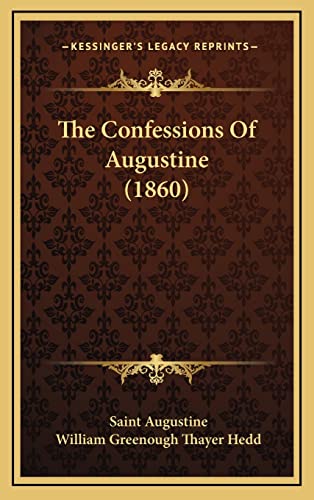 9781164427629: The Confessions Of Augustine (1860)