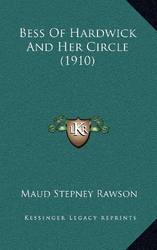 9781164428152: Bess of Hardwick and Her Circle (1910)