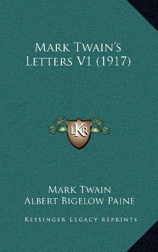 9781164428572: Mark Twain's Letters V1 (1917)
