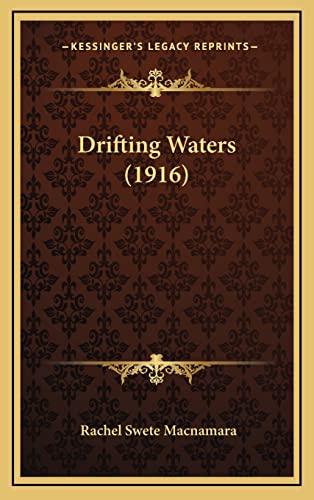 9781164431169: Drifting Waters (1916)