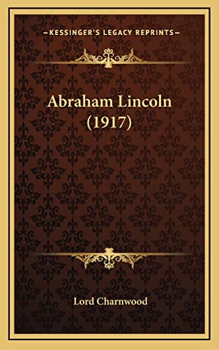 9781164436553: Abraham Lincoln (1917)