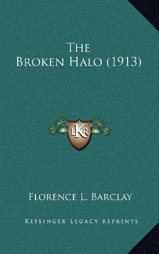 9781164437321: The Broken Halo (1913)