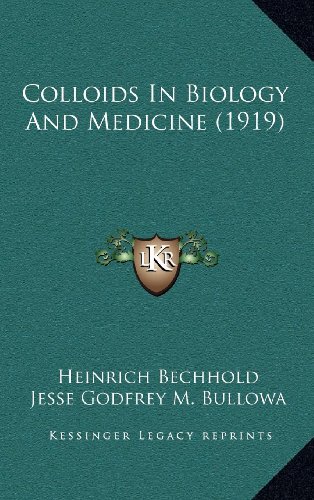 9781164447351: Colloids in Biology and Medicine (1919)