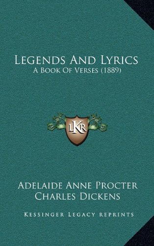 9781164447894: Legends and Lyrics: A Book of Verses (1889)