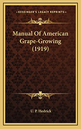 9781164452492: Manual Of American Grape-Growing (1919)