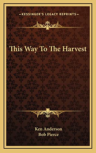 Beispielbild fr This Way To The Harvest zum Verkauf von Book Deals