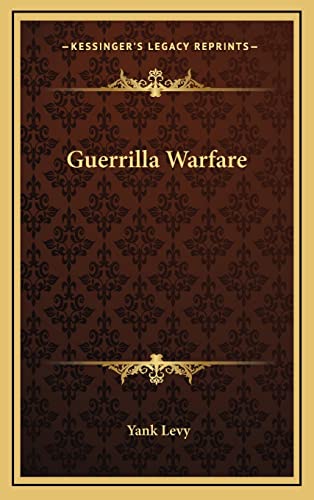 9781164474234: Guerrilla Warfare