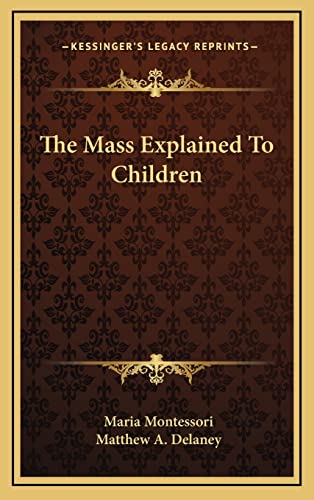 9781164475088: The Mass Explained To Children