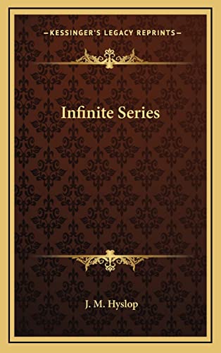 9781164475606: Infinite Series