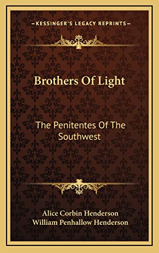 Imagen de archivo de Brothers of Light: The Penitentes of the Southwest a la venta por THE SAINT BOOKSTORE