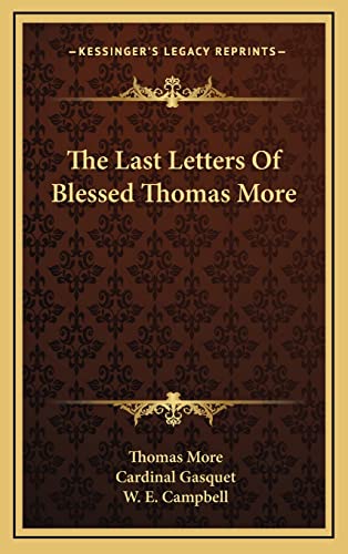 9781164478201: The Last Letters of Blessed Thomas More