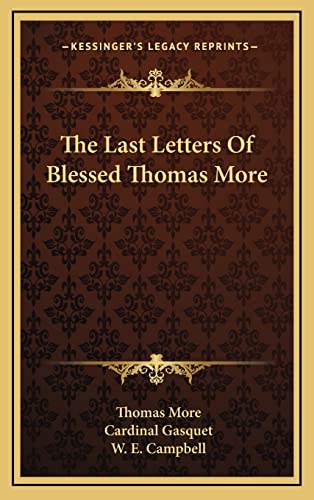 Stock image for The Last Letters Of Blessed Thomas More for sale by ALLBOOKS1