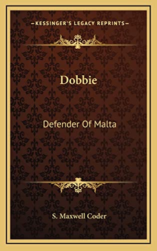 Stock image for Dobbie: Defender of Malta for sale by THE SAINT BOOKSTORE