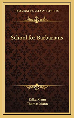 9781164480556: School for Barbarians