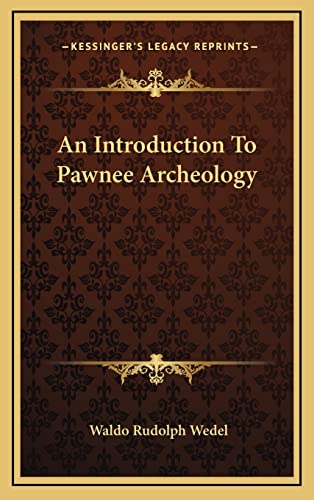 Beispielbild fr An Introduction To Pawnee Archeology zum Verkauf von Lucky's Textbooks
