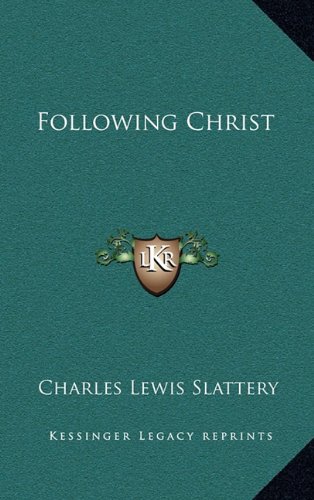 Following Christ (9781164485704) by Slattery, Charles Lewis